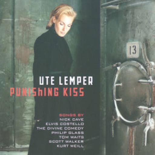 Ute Lemper – Punishing Kiss