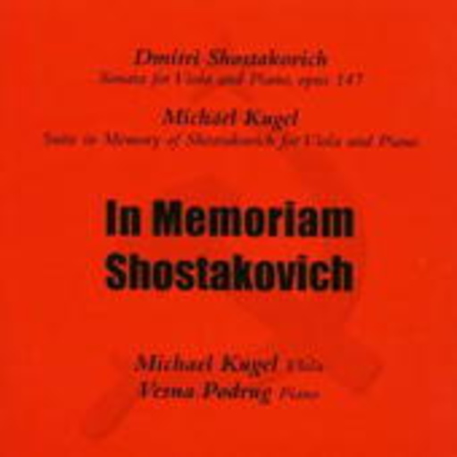 Michael Kugel/Vesna Podrug – In Memoriam Shostakovich
