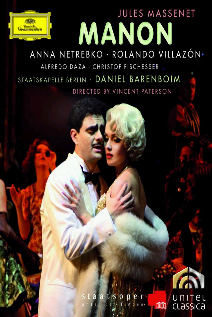 Anna Netrebko/Rolando Villazón – Manon (GA)