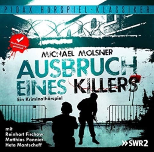 Reinhart Firchow/Matthias Ponnier/Heta Mantscheff – Ausbruch eines Killers