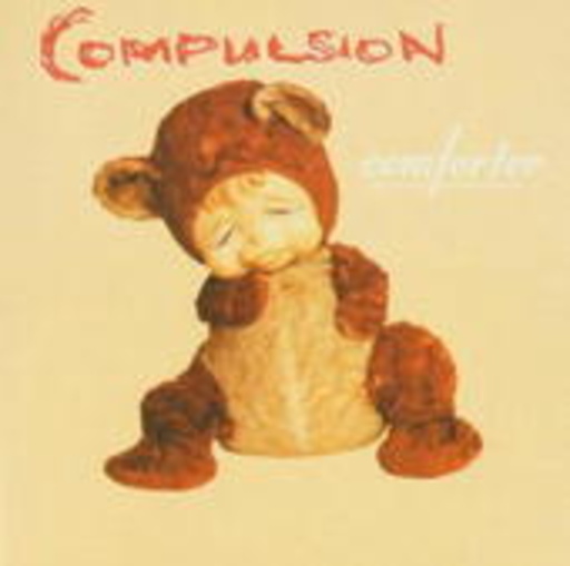 Compulsion – Comforter