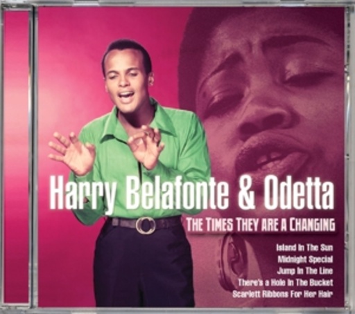 Harry Belafonte & Odetta – The Times They Are A Changing
