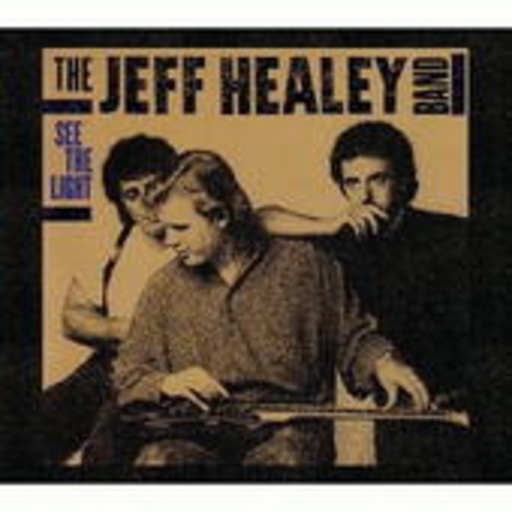 The Jeff Healey Band – See The Light