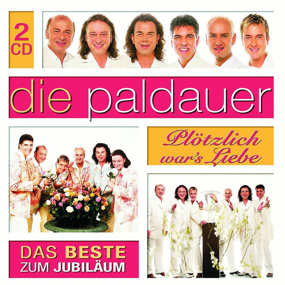 Die Paldauer – Plötzlich war's Liebe - Das Beste zum Jubiläum