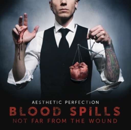 Aesthetic Perfection – Blood Spills Not Far From The Wound