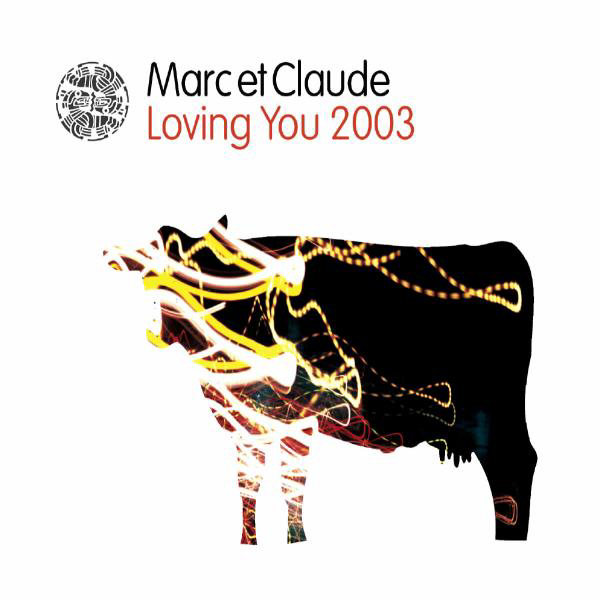 Marc Et Claude – Loving You 2003