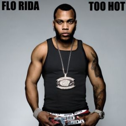 Flo Rida – Too Hot
