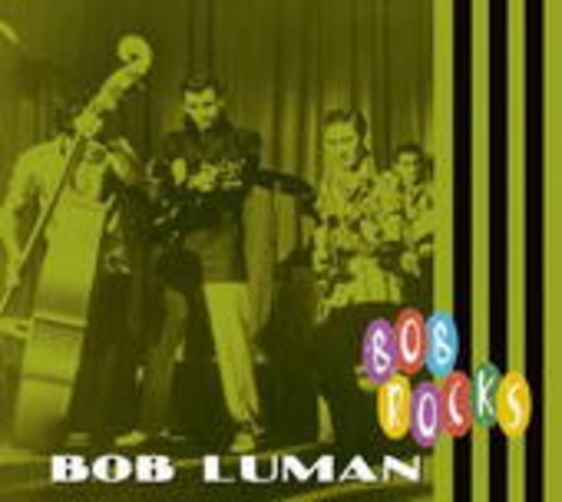 Bob Luman – Bob Rocks