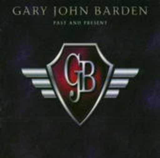 Gary John Barden – Past And Present