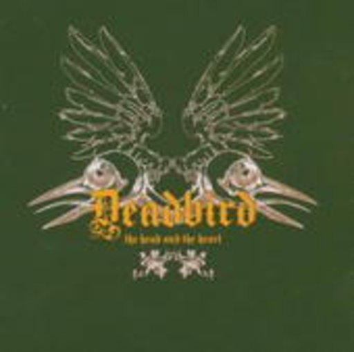 Deadbird – The Head And The Heart