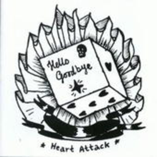 Hello Goodbye – Heart Attack