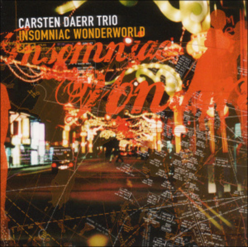 Carsten Daerr Trio – Insomniac Wonderworld