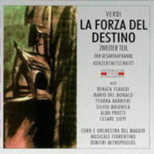 Dimitri Mitropoulos/Renata Tebaldi – La Forza Del Destino (Zweiter Teil) (GA 1953 aus Florenz)