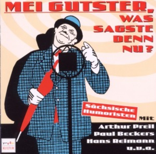 Diverse – Mei Gutster, was sagste denn nu?