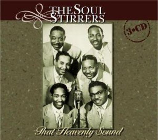 The Soul Stirrers – That Heavenly Sound