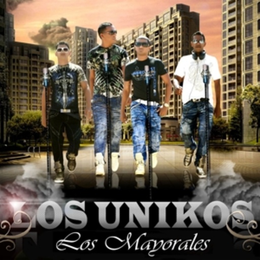 Los Mayorales – Los Unicos
