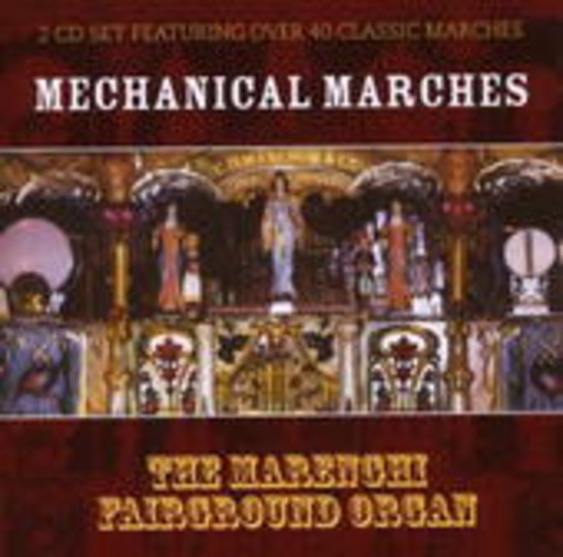 Diverse – The Marenghi Fairground Organ: Mechanical Marches