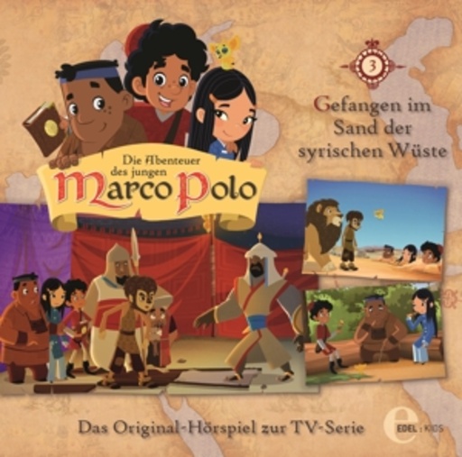 Die Abenteuer des jungen Marco Polo (3) – Gefangen im Sand der syrischen Wüste
