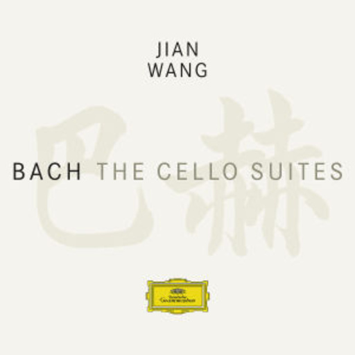 Jian Wang – The Cello Suites