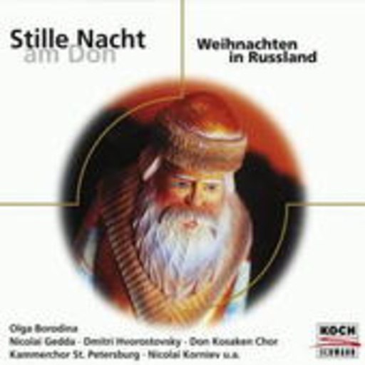 Don Kosaken/Männerchor Moskau – Weihnachten in Russland - Volksweisen und Lieder