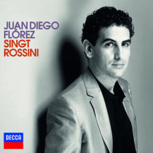 Juan Diego Flórez – Juan Diego Flórez singt Rossini