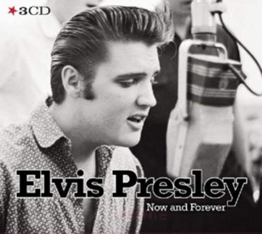 Elvis Presley – Now And Forever