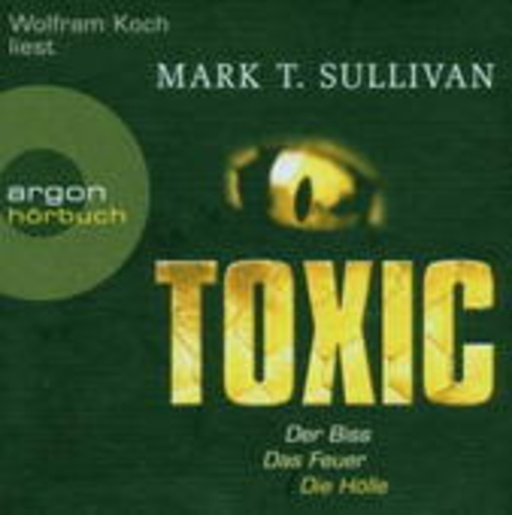 Wolfram Koch – Toxic (Gekürzte Lesung)
