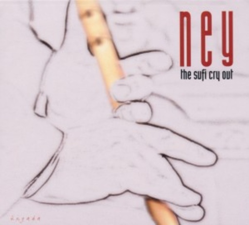 Eyup Hamis – Ney - Sufi Cry Out