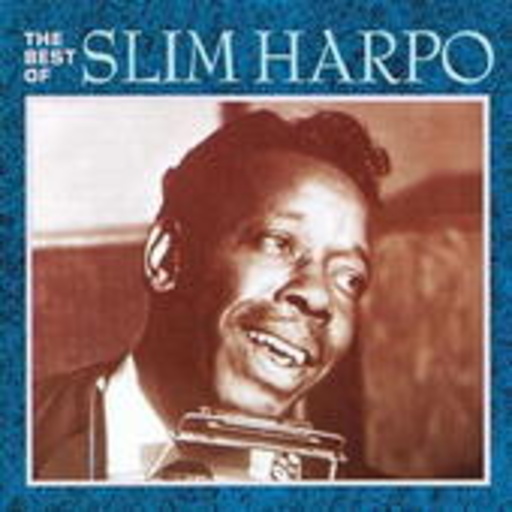 Slim Harpo – The Best Of