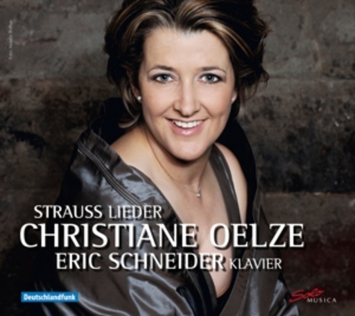 Christiane Oelze/Eric Schneider – Strauss Lieder