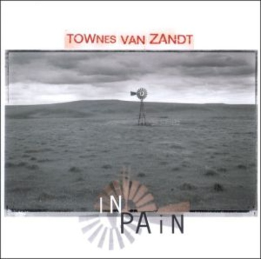 Townes van Zandt – In Pain