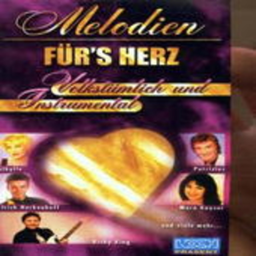 Diverse – Melodien für's Herz