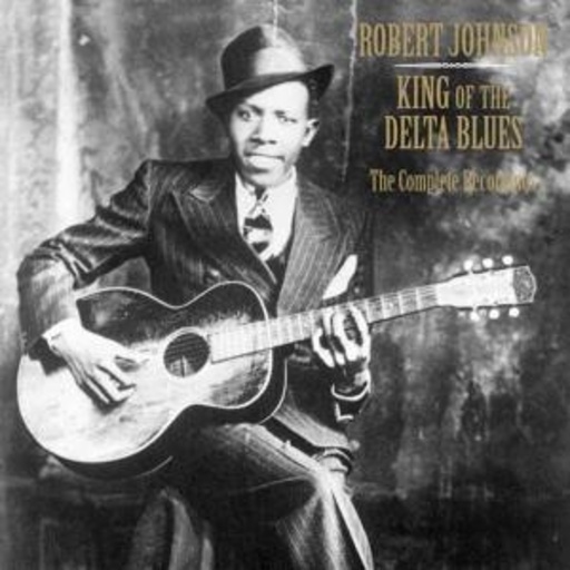Robert Johnson – King Of The Delta Blues - Complete Recordings