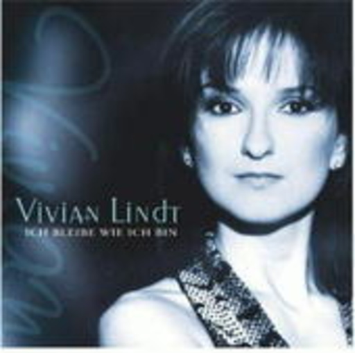 Vivian Lindt – Ich bleibe wie ich bin