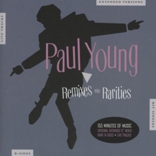 Paul Young – Remixes And Rarities
