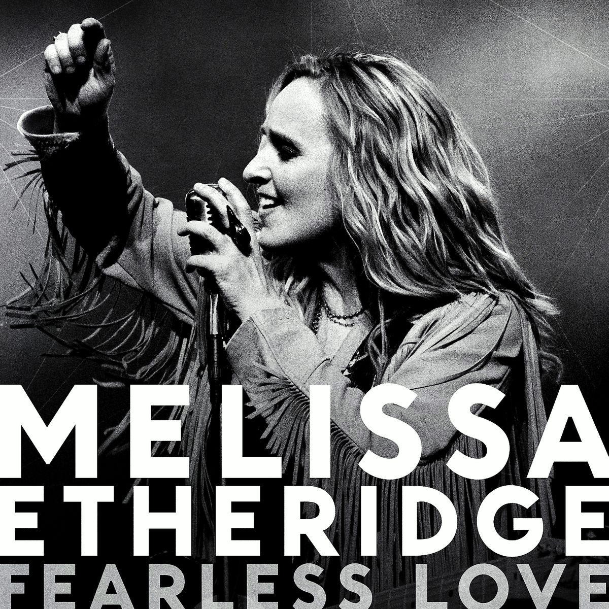 Melissa Etheridge – Fearless Love