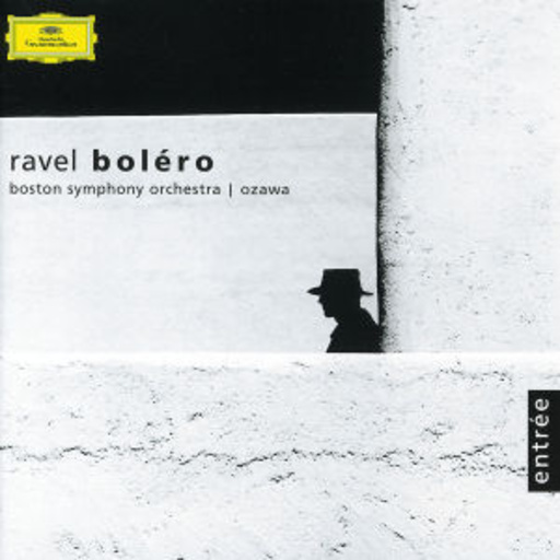 Sejii Ozawa/Boston Symphony Orchestra – Boléro (Entrée-Serie)