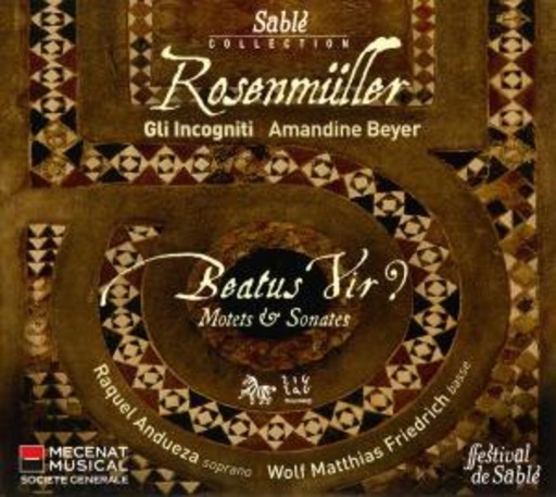 Amandine Beyer/Gli Incogniti/Raquel Andueza – Beatus Vir? - Motets & Sonates