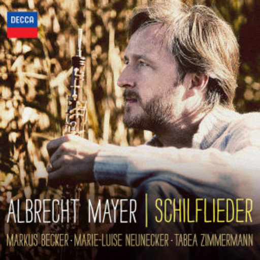 Albrecht Mayer – Schilflieder