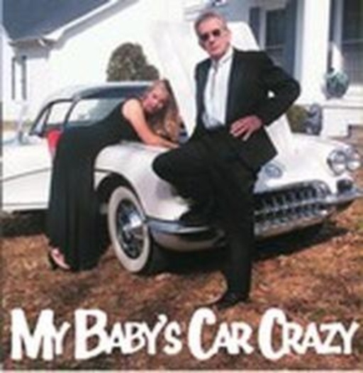 Rayburn Anthony – My Baby's Car Crazy