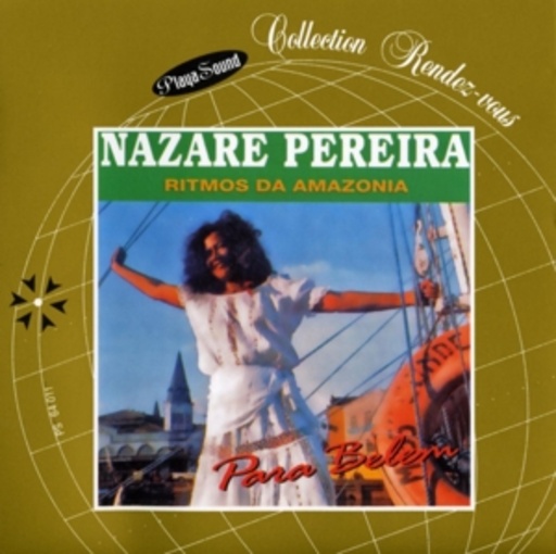 Nazare Pereira – Ritmos Da Amazonia