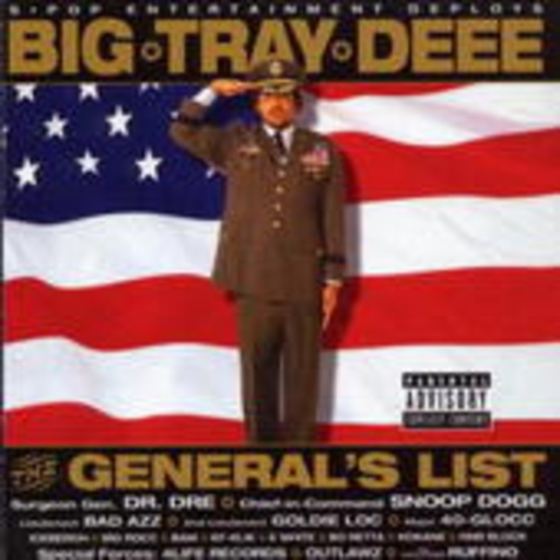 Big Tray Deee – The General's List