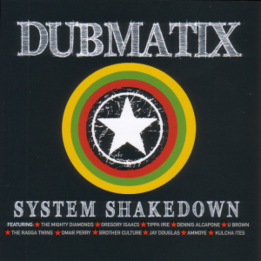Dubmatix – System Shakedown