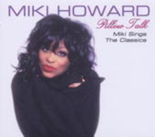 Miki Howard – Pillow Talk