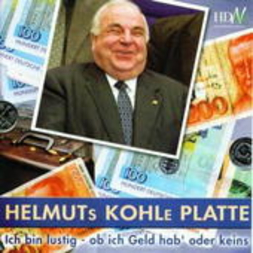 Diverse – Helmuts Kohle Platte - Ich bin lustig - ob ich Geld hab oder keins