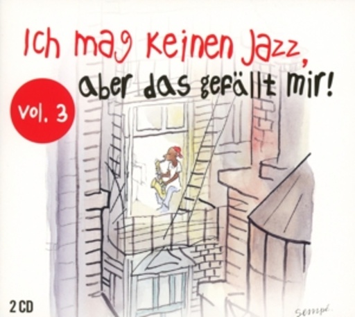 Diverse – Ich mag keinen Jazz, aber das gefällt mir! Vol. 3