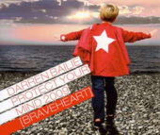 Darren Bailie – Protect Your Mind 2009 (Braveheart)