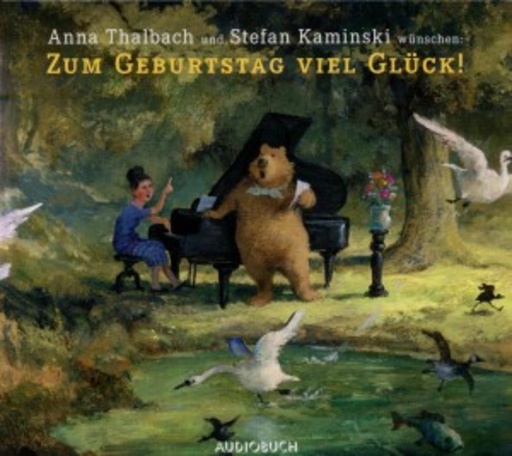 Stefan Kaminski/Anna Thalbach – Zum Geburtstag viel Glück!