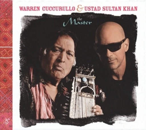 Warren Cuccurullo/Ustad Sultan Khan – The Master