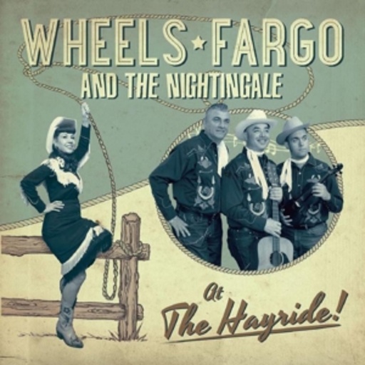 Wheels Fargo & The Nightingale – At The Hayride!